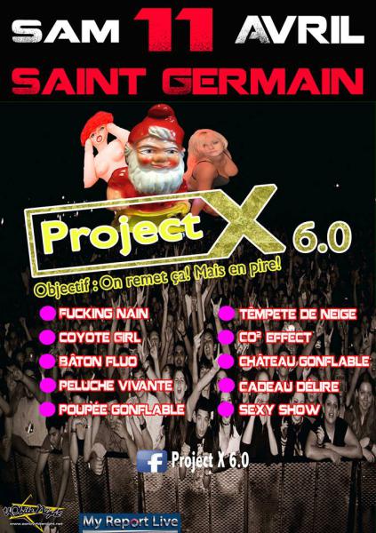 Project X 6 0 Samedi 11 04 15 Ferme Du Grand Manil