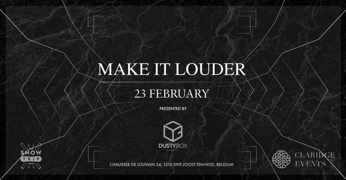 party Dustybox presents: Make It Louder party Dustybox presents: Make It Louder