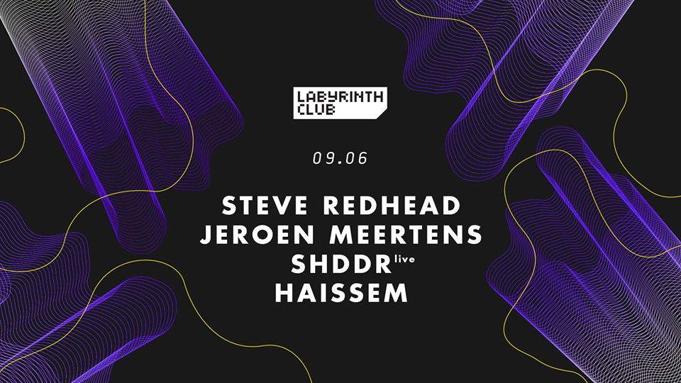 soirée Steve Redhead, Jeroen Meertens, Shddr live and Haissem soirée Steve Redhead, Jeroen Meertens, Shddr live and Haissem