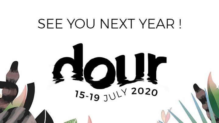 Dour Festival 2020 Dour Festival : Dour Festival 2020 Wednesday 15/07/2020 Dour Festival 2020 Dour Festival : Dour Festival 2020 Wednesday 15/07/2020